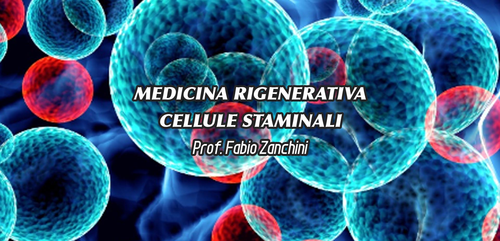 Cellule staminali Professopre Dott. Fabio Zanchini, medico chirurgo oropedico